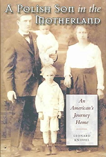 Stock image for A Polish Son in the Motherland : An American's Journey Home for sale by Better World Books