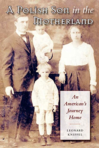 Stock image for A Polish Son in the Motherland : An American's Journey Home for sale by Better World Books