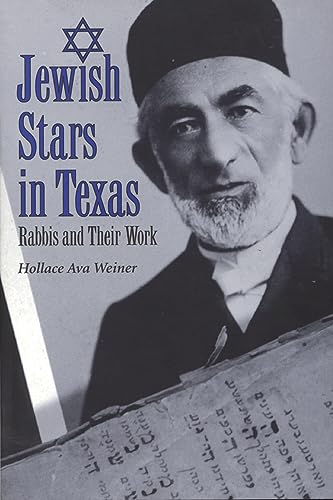 Stock image for JEWISH STARS IN TEXAS Rabbis and Their Work for sale by Gian Luigi Fine Books