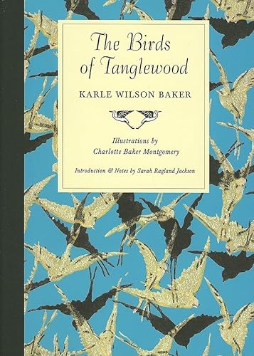 Stock image for The Birds of Tanglewood (Sam Rayburn Series on Rural Life, sponsored by Texas A&M University-Commerce) for sale by Half Price Books Inc.