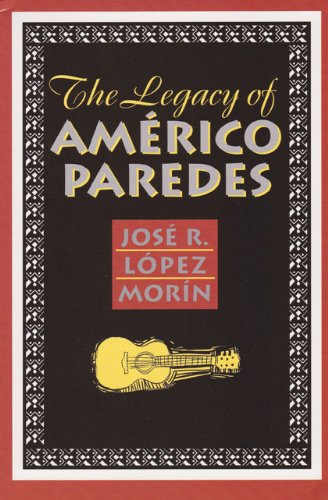 Stock image for The Legacy of Americo Paredes for sale by Irish Booksellers