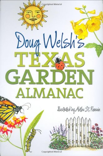 Stock image for Doug Welsh's Texas Garden Almanac (Month-by-Month Guide) for sale by Ergodebooks