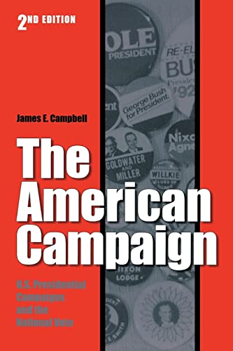 Imagen de archivo de The American Campaign: U.S. Presidential Campaigns and the National Vote a la venta por Blue Vase Books