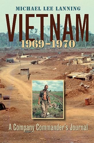 9781585446315: Vietnam, 1969-1970: A Company Commander s Journal: 11 (Williams-Ford Texas A&M University Military History Series)