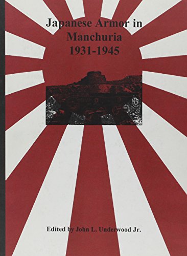 9781585450497: Japanese Armor in Manchuria (v. 5)