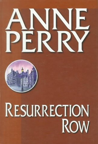 Resurrection Row (Charlotte & Thomas Pitt Novels) (9781585470099) by Perry, Anne