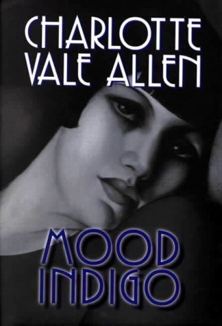 9781585470389: Mood Indigo: A Novel