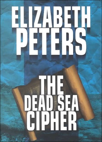 The Dead Sea Cipher (9781585470396) by Peters, Elizabeth