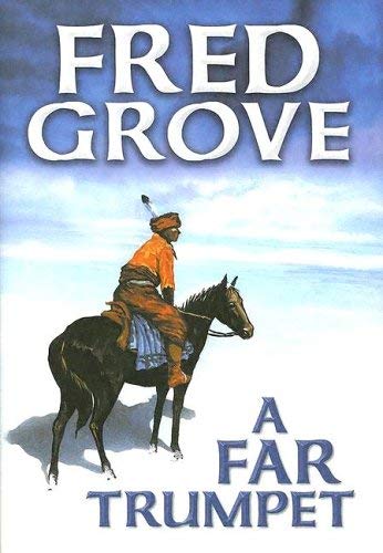 A Far Trumpet (Western Series) (9781585470969) by Grove, Fred