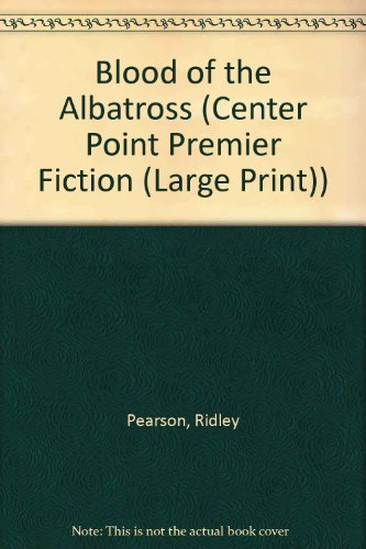 Beispielbild fr Blood of the Albatross: Large Print Edition zum Verkauf von Emily's Books