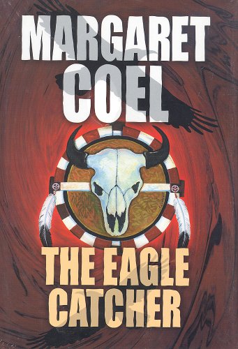 9781585471591: The Eagle Catcher (Wind River Reservation Mystery)