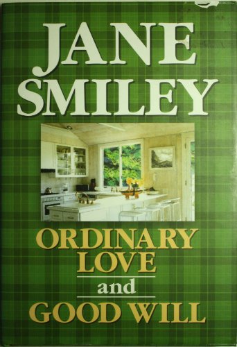 9781585471850: Ordinary Love and Good Will: And, Good Will : Two Novellas (Premier Series)