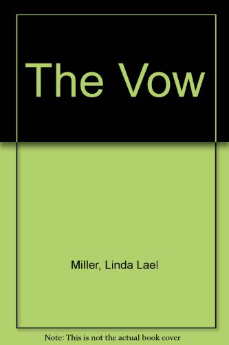 The Vow (9781585471973) by Miller, Linda Lael