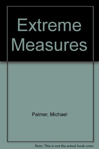 Imagen de archivo de Extreme Measures a la venta por Better World Books