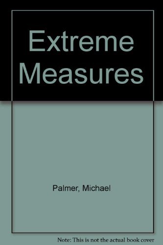 Stock image for Extreme Measures for sale by Better World Books