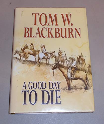 Stock image for A Good Day to Die for sale by Better World Books