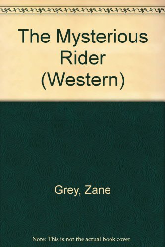 Beispielbild fr The Mysterious Rider zum Verkauf von JARBOOKSELL