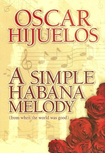 9781585472987: A Simple Habana Melody (Class A)