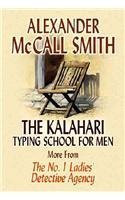 Beispielbild fr The Kalahari Typing School for Men zum Verkauf von Better World Books