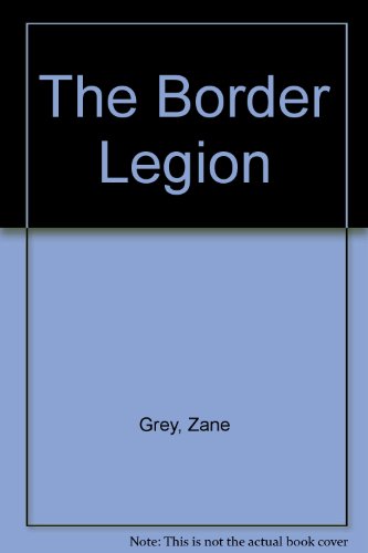 9781585474042: The Border Legion