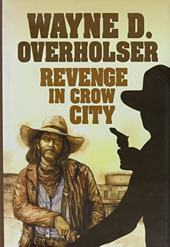 9781585474172: Revenge in Crow City