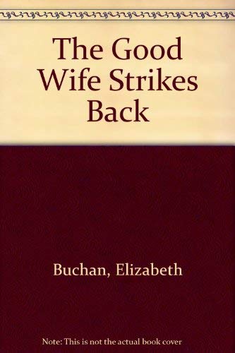 Stock image for The Good Wife Strikes Back for sale by Better World Books