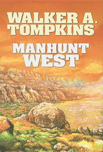 Imagen de archivo de Manhunt West a la venta por Better World Books: West