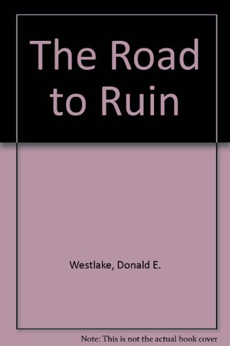 Beispielbild fr The Road to Ruin zum Verkauf von Better World Books