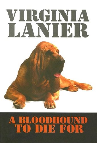 Imagen de archivo de A Bloodhound to Die For a la venta por Better World Books