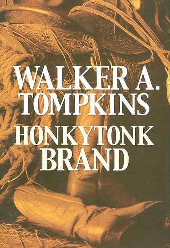 Honkytonk Brand (9781585475063) by Tompkins, Walker A.