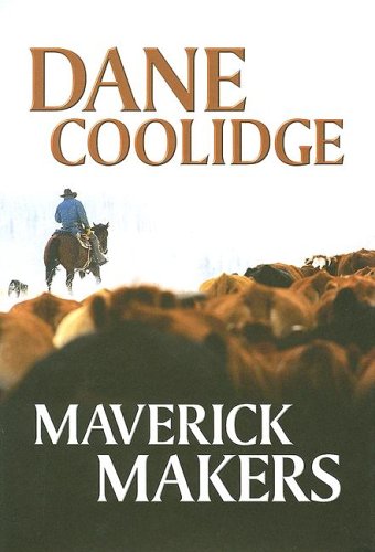 Maverick Makers (9781585475285) by Coolidge, Dane