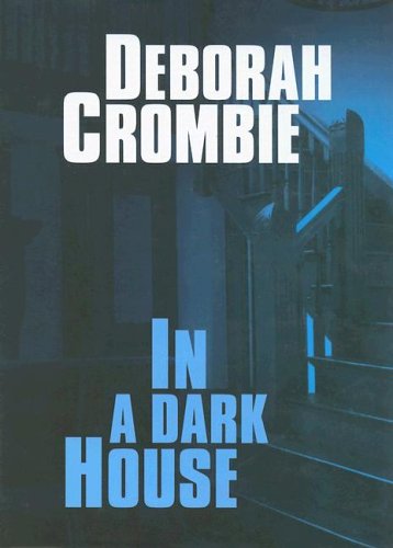 9781585475629: In A Dark House (Duncan Kincaid/Gemma James Novels)