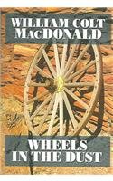 Stock image for Wheels in the Dust for sale by Better World Books