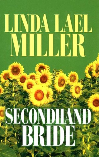 Secondhand Bride (The McKettrick Series #3) (9781585475773) by Miller, Linda Lael