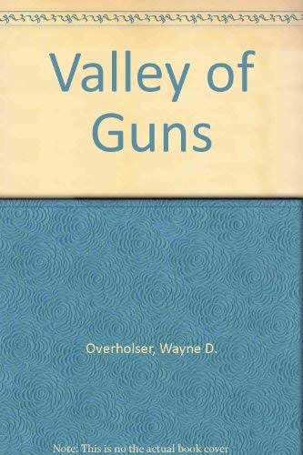 Valley of Guns (9781585475810) by Overholser, Wayne D.