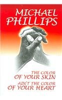 Beispielbild fr The Color of Your Skin Ain't the Color of Your Heart zum Verkauf von Better World Books