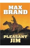 Pleasant Jim (9781585476039) by Brand, Max