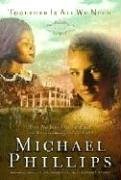 Together is All We Need (Shenandoah Sisters #4) (9781585476688) by Michael Phillips