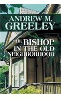 Beispielbild fr The Bishop in the Old Neighborhood (Blackie Ryan Novels) zum Verkauf von R Bookmark