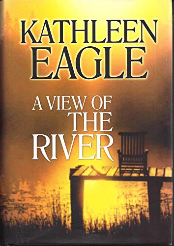 A View of the River (9781585477043) by Eagle, Kathleen