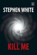 9781585477449: Kill Me: (Center Point Platinum Mystery (Large Print))
