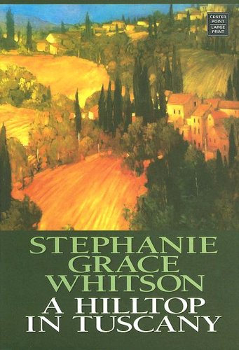 Imagen de archivo de A Hilltop in Tuscany a la venta por BooksRun