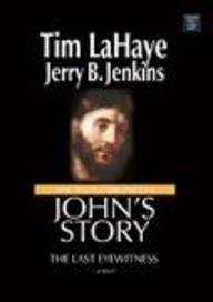Stock image for John's Story: The Last Eyewitness (The Jesus Chronicles) for sale by Front Cover Books