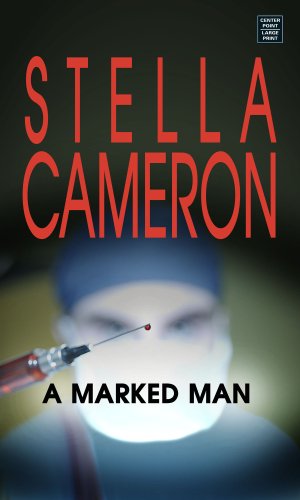 A Marked Man (Platinum Romance Series) (9781585479085) by Cameron, Stella