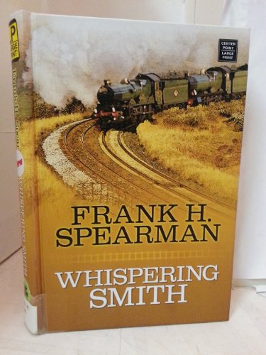 Stock image for Whispering Smith for sale by Better World Books: West