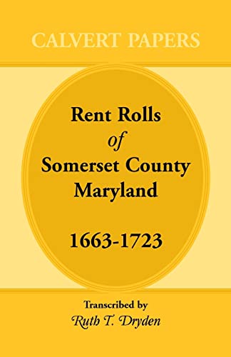 Beispielbild fr Rent Rolls of Somerset County, Maryland, 1663-1723 zum Verkauf von Chiron Media