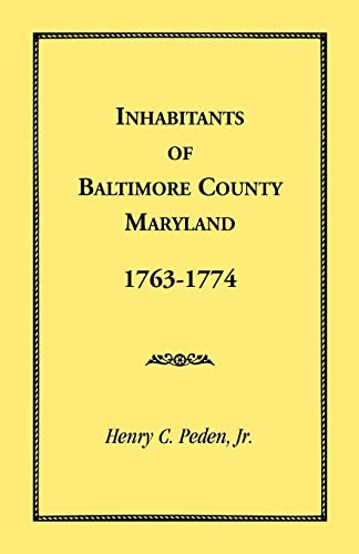 9781585491445: Inhabitants of Baltimore County, Maryland, 1763-1774