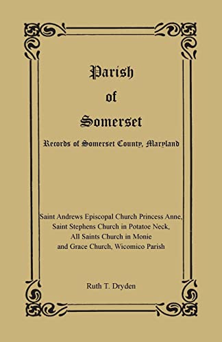 Beispielbild fr Parish of Somerset: Records of Somerset County, Maryland zum Verkauf von Chiron Media