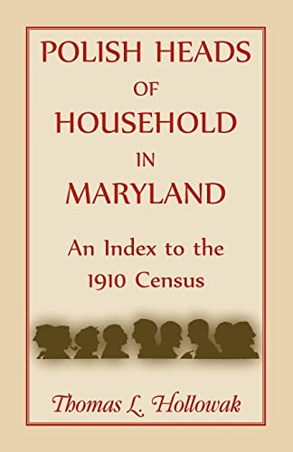 Beispielbild fr Polish Heads of Household in Maryland: An Index to the 1910 Census zum Verkauf von Chiron Media