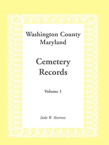 9781585492428: Washington County Maryland Cemetery Records: Volume 1